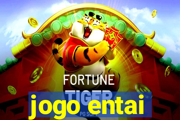 jogo entai